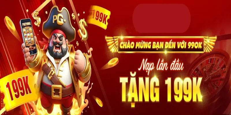 Đôi nét về chương trình nạp đầu 99OK tặng 199k